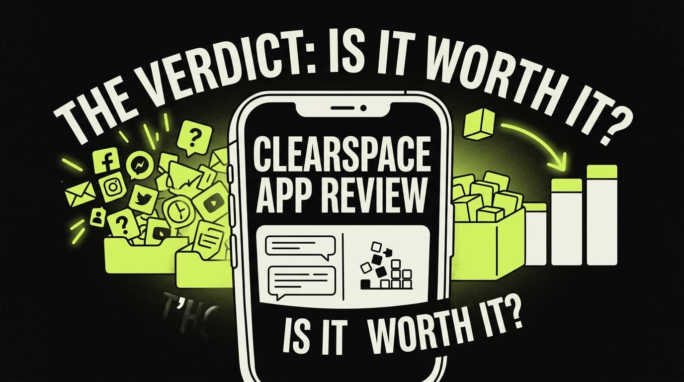Clearspace App Review: Is It Worth It in 2026?